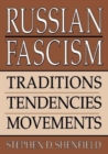 Image for Russian Fascism: Traditions, Tendencies and Movements