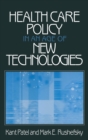 Image for Health Care Policy in an Age of New Technologies