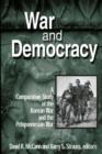 Image for War and Democracy: A Comparative Study of the Korean War and the Peloponnesian War