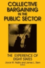 Image for Collective Bargaining in the Public Sector: The Experience of Eight States