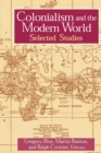 Image for Colonialism and the modern world  : selected studies