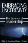 Image for Embracing Uncertainty: The Essence of Leadership
