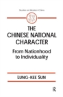 Image for The Chinese National Character: From Nationhood to Individuality