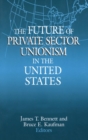 Image for The Future of Private Sector Unionism in the United States