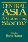 Image for Central Asia  : a gathering storm?