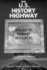 Image for The U.S.History Highway : A Guide to Internet Resources