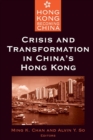 Image for Crisis and Transformation in China&#39;s Hong Kong