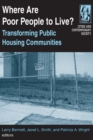 Image for Where are Poor People to Live?: Transforming Public Housing Communities