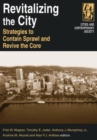 Image for Revitalizing the city  : strategies to contain sprawl and revive the core
