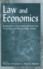 Image for Law and economics  : alternative economic approaches to legal and regulatory issues
