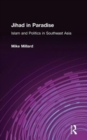 Image for Jihad in Paradise: Islam and Politics in Southeast Asia
