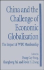 Image for China and the challenge of economic globalization  : the impact of WTO membership