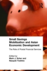 Image for Small savings mobilization and Asian economic development  : the role of postal financial services