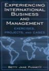 Image for Experiencing International Business and Management : Exercises, Projects, and Cases