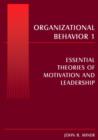 Image for Organizational Behavior 1 : Essential Theories of Motivation and Leadership