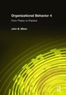 Image for Organizational Behavior 4 : From Theory to Practice