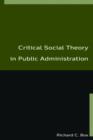 Image for Critical Social Theory in Public Administration