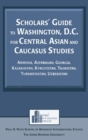 Image for Scholars&#39; Guide to Washington, D.C. for Central Asian and Caucasus Studies