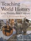 Image for Teaching World History in the Twenty-first Century: A Resource Book : A Resource Book