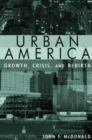Image for Urban America: Growth, Crisis, and Rebirth