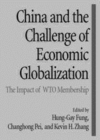 Image for China and the challenge of economic globalization: the impact of WTO membership