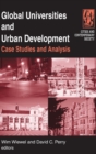 Image for Global Universities and Urban Development: Case Studies and Analysis : Case Studies and Analysis