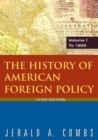 Image for The history of American foreign policyVol. 1: To 1920