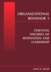 Image for Organizational Behavior 1: Essential Theories of Motivation and Leadership
