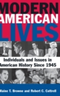 Image for Modern American Lives: Individuals and Issues in American History Since 1945