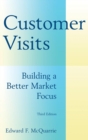 Image for Customer visits  : building a better market focus