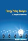 Image for Energy Policy Analysis: A Conceptual Framework
