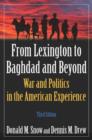 Image for From Lexington to Baghdad and Beyond : War and Politics in the American Experience