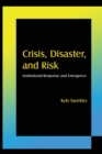 Image for Crisis, Disaster and Risk