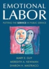Image for Emotional labor: putting the service in public service