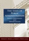 Image for The State of Public Administration : Issues, Challenges and Opportunities