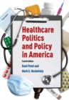 Image for Healthcare Politics and Policy in America: 2014