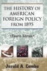 Image for The History of American Foreign Policy from 1895