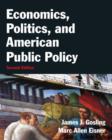 Image for Economics, Politics, and American Public Policy