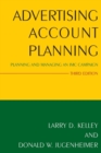 Image for Advertising account planning  : planning and managing an IMC campaign