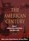 Image for The American centuryVolume 1,: A history of the United States from 1890 to 1941