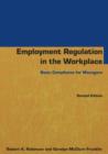Image for Employment Regulation in the Workplace : Basic Compliance for Managers