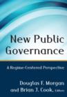 Image for New public governance  : a regime-centered perspective