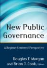 Image for New Public Governance : A Regime-Centered Perspective