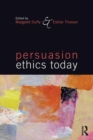 Image for Persuasion Ethics Today