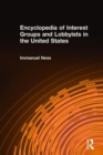 Image for Encyclopedia of Interest Groups and Lobbyists in the United States