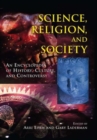 Image for Science, Religion and Society : An Encyclopedia of History, Culture, and Controversy