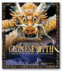 Image for Chinese Myth: A Treasury of Legends, Art, and History