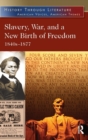 Image for Slavery, War, and a New Birth of Freedom