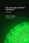 Image for The Jazz Age and Great Depression : 1920-1941