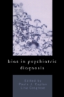 Image for Bias in Psychiatric Diagnosis